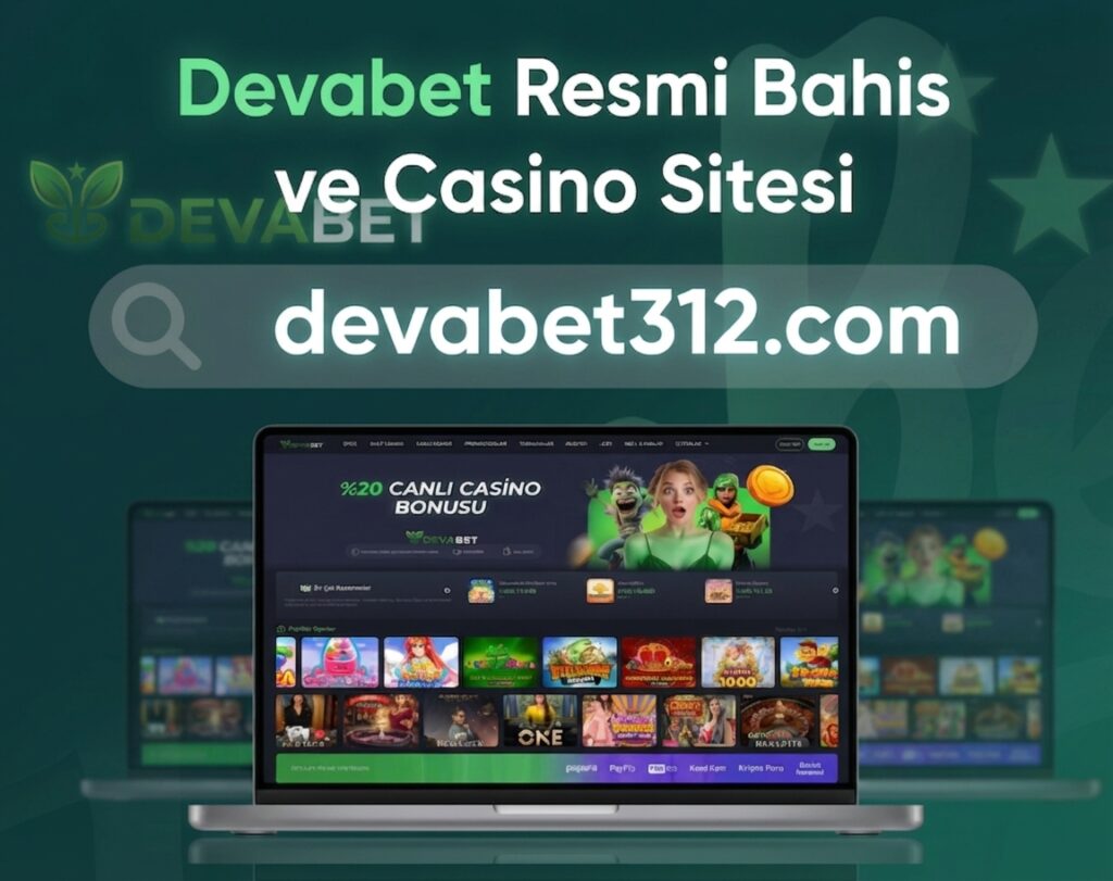 Devabet Resmi Bahis ve Casino Sitesi